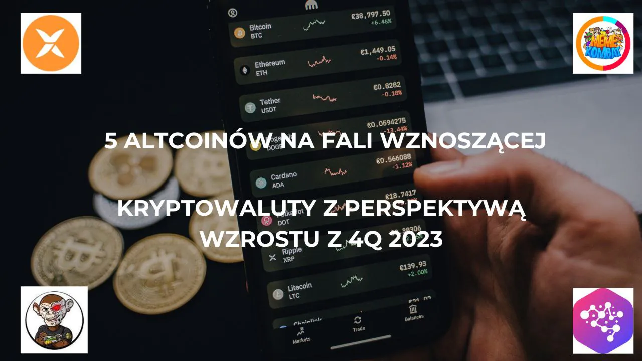 5 altcoinów na fali wznoszącej: kryptowaluty z perspektywą wzrostu w Q4 2023