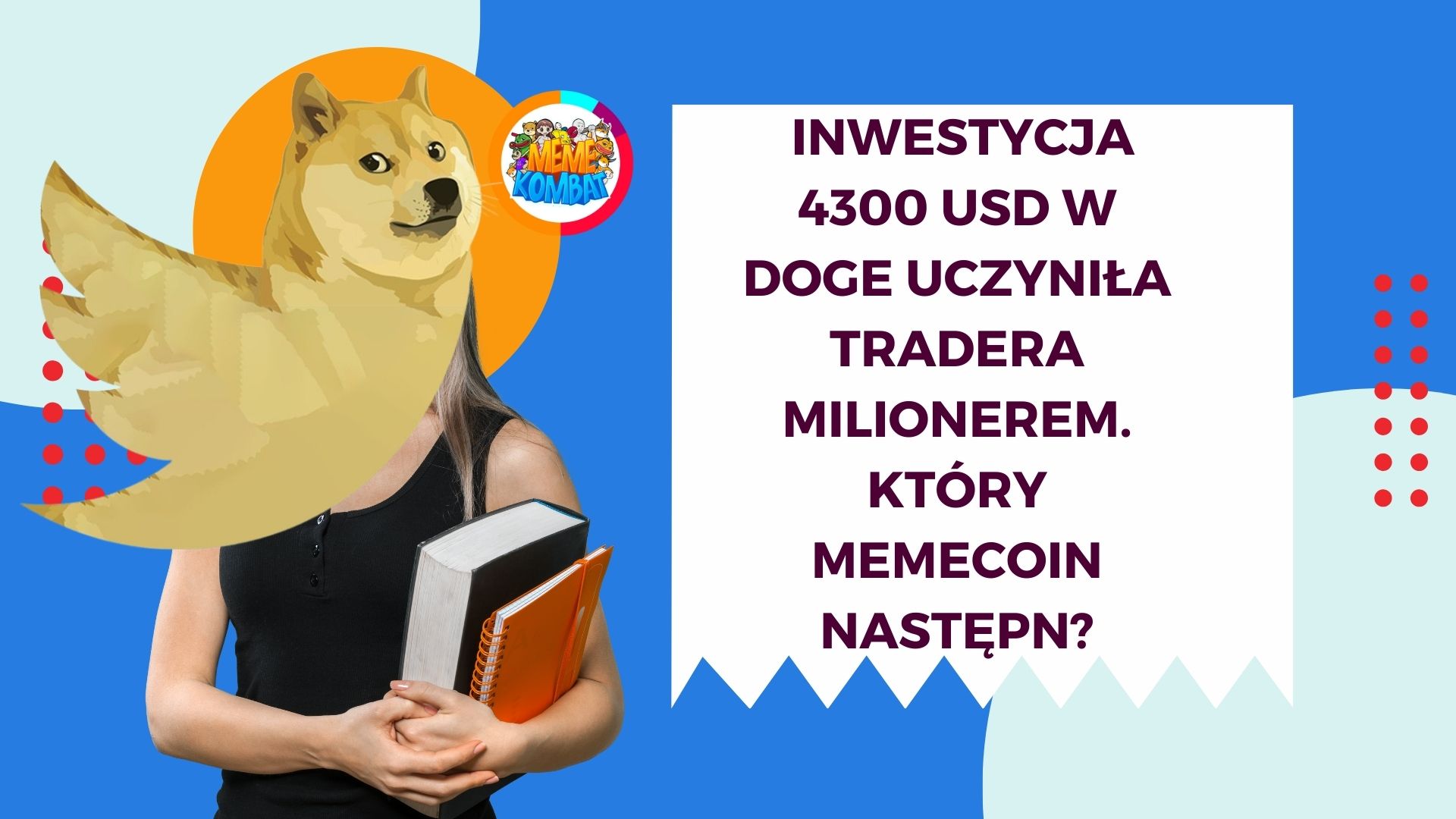 Inwestycja 4300 USD w DOGE uczyniła tradera milionerem. Który memecoin następny? 