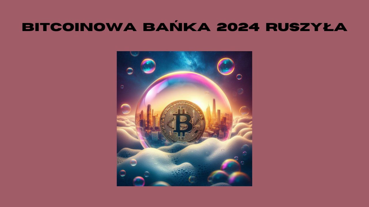 Bitcoinowa bańka 2024 ruszyła. Jaką strategie obrać na najbliższe miesiące?