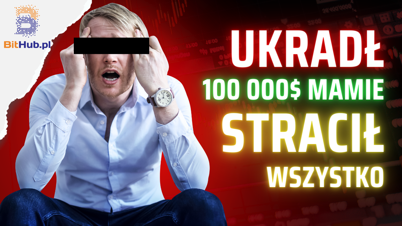 Ukradł 100 000$ matce, stracił wszystko na giełdzie! Szokująca historia inwestora