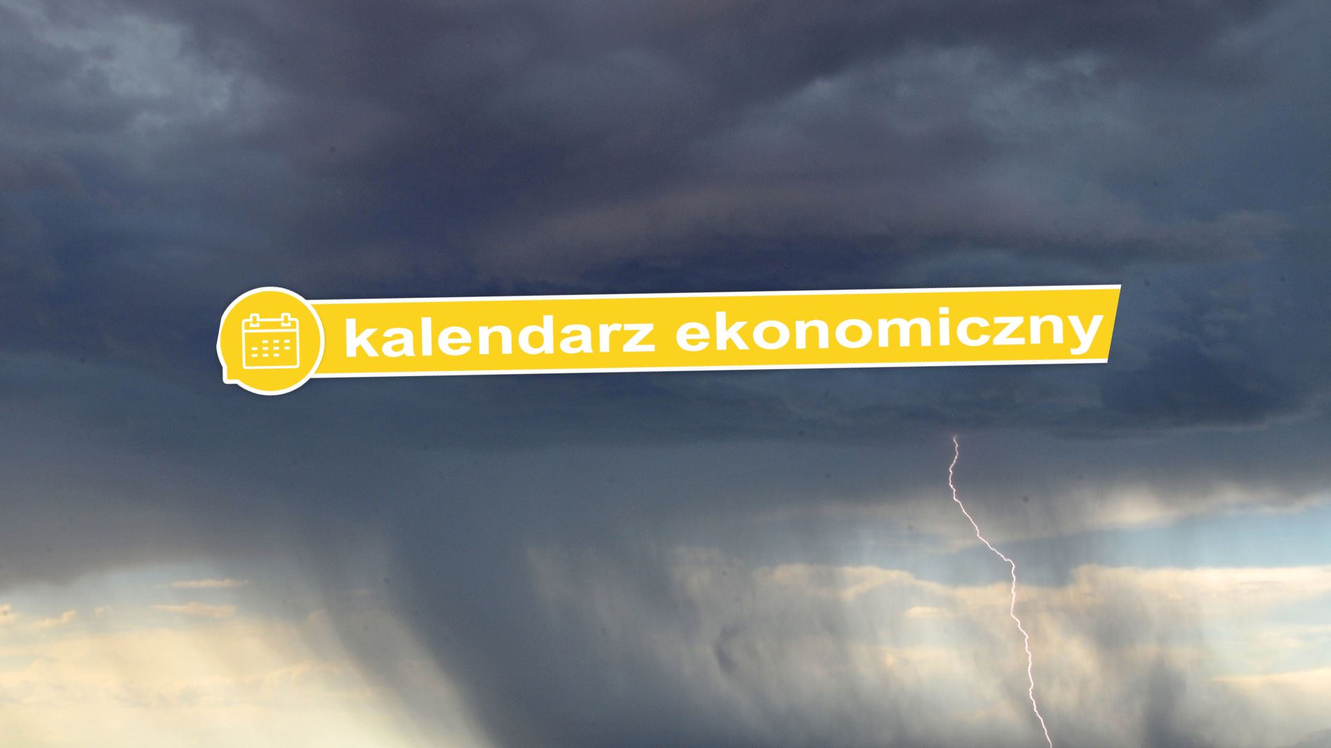 Kalendarz ekonomiczny: Nieoczekiwany światowy wzrost gospodarczy! Co z tą recesją?