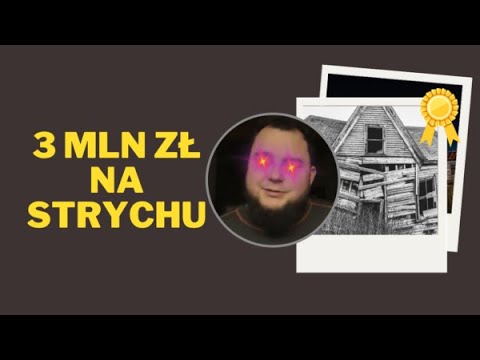 Czy na STRYCHU można znaleźć monetę wartą 3 MILIONY ZŁOTYCH?