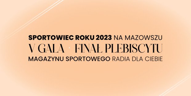 V Gala „Sportowiec Roku na Mazowszu” Radia dla Ciebie już dziś wieczorem!