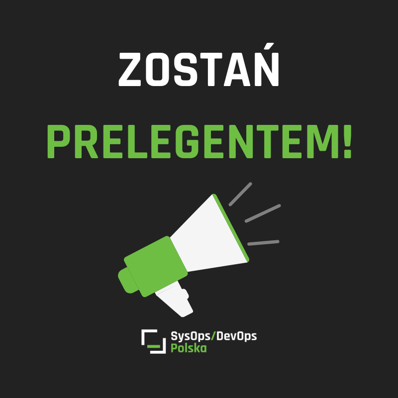 Zostań prelegentem SysOps/DevOps Polska!