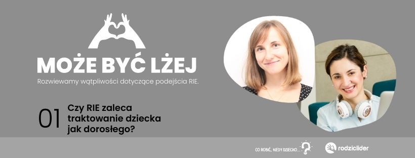 Czy RIE zaleca traktowanie dziecka jak dorosłego?