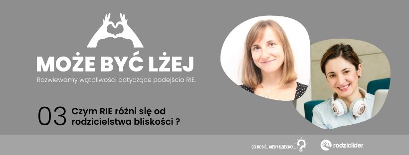 Czym RIE różni się od rodzicielstwa bliskości?