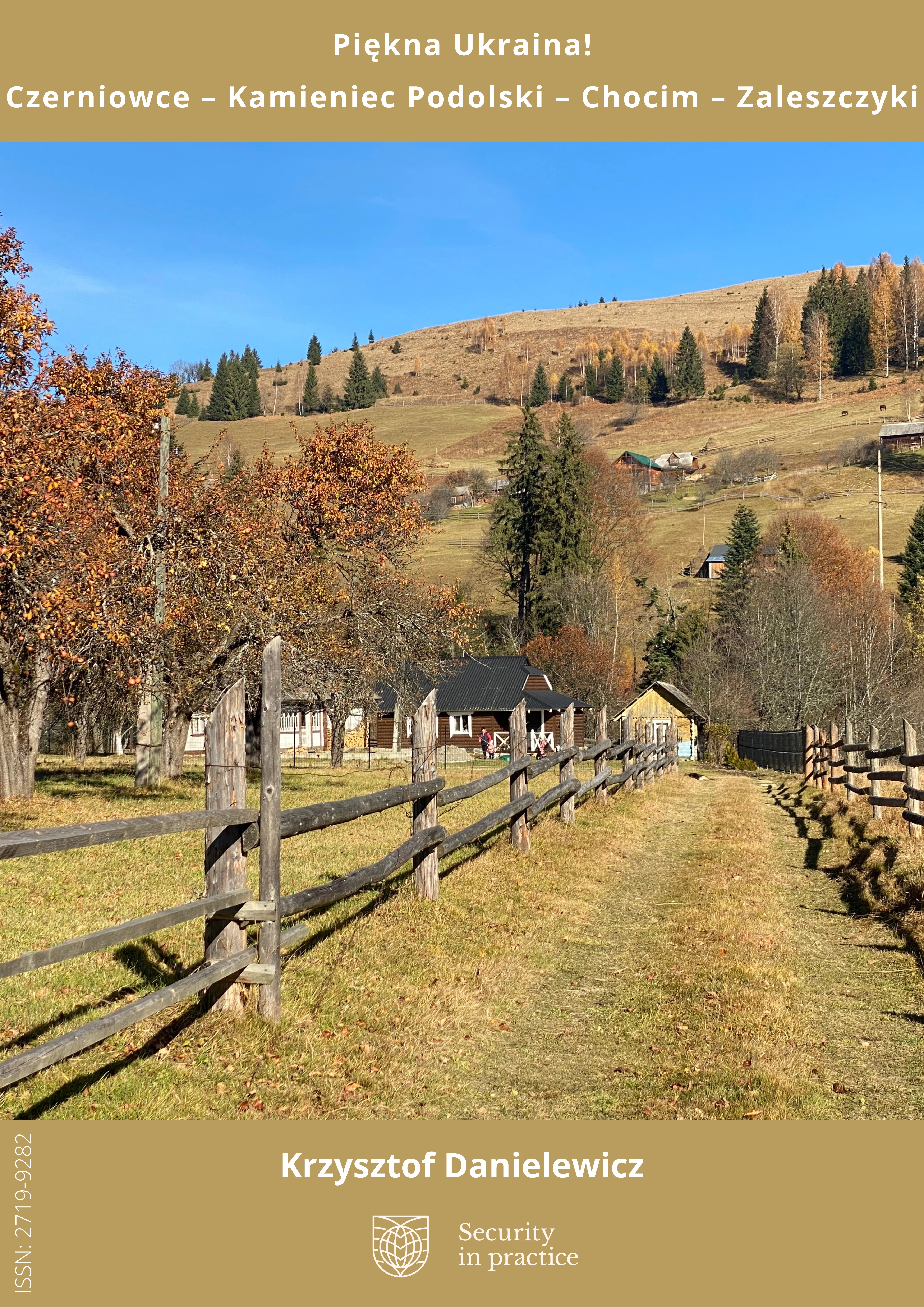 Piękna Ukraina! Część IV – Czerniowce – Kamieniec Podolski – Chocim – Zaleszczyki.