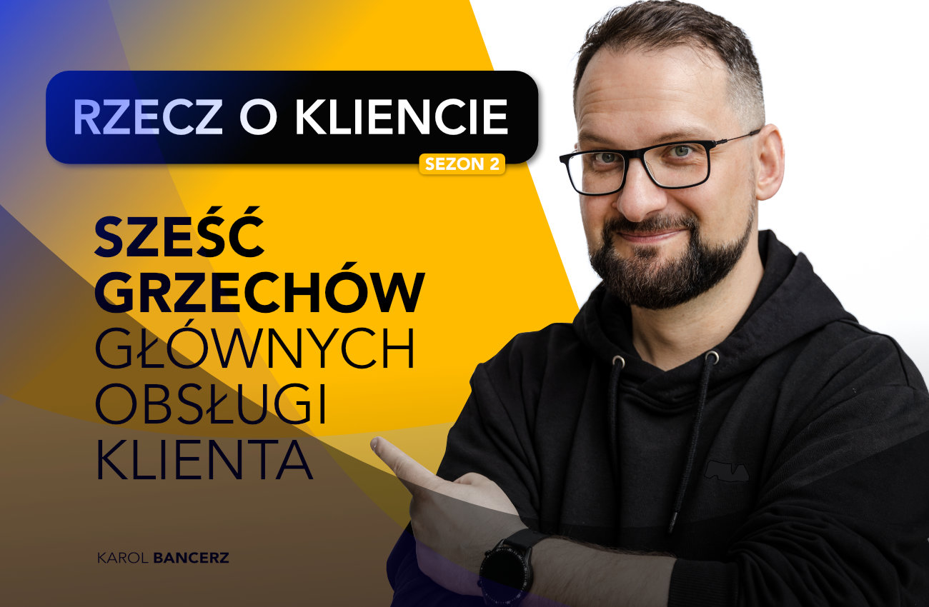 6 grzechów głównych obsługi klienta