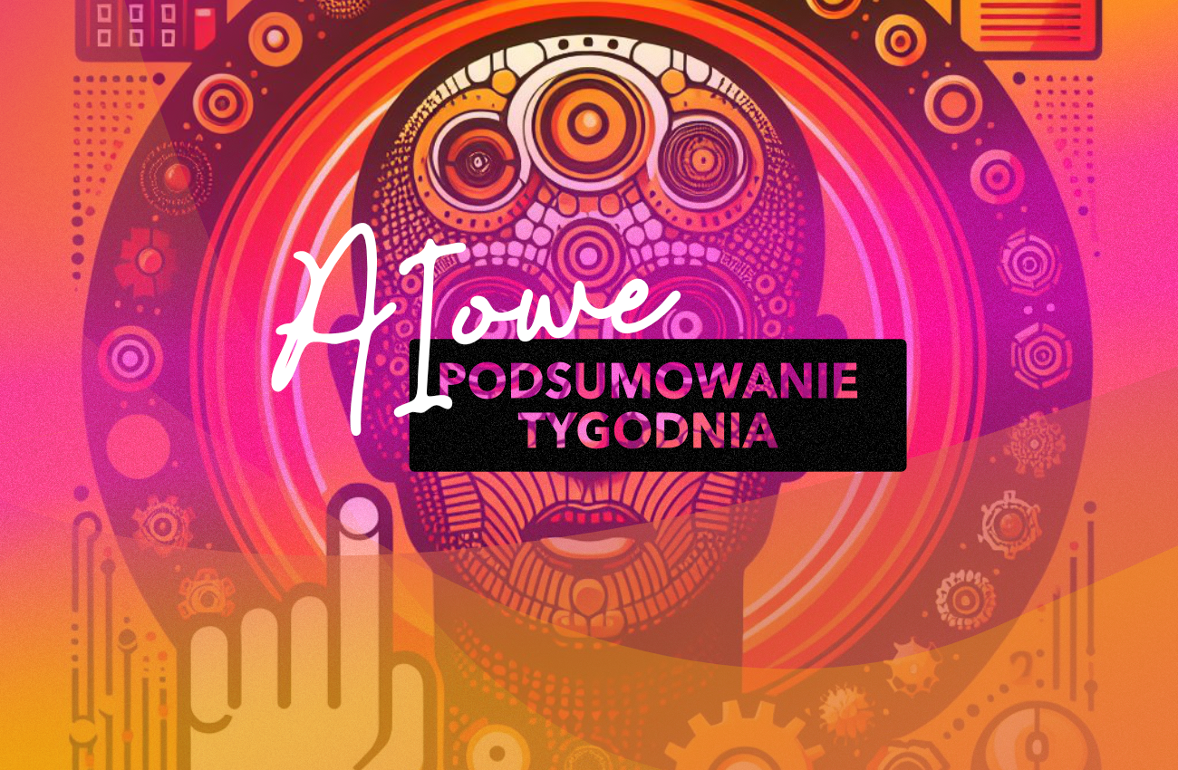 Najważniejsze informacje na temat AI w tygodniu (11.12 – 17.12)
