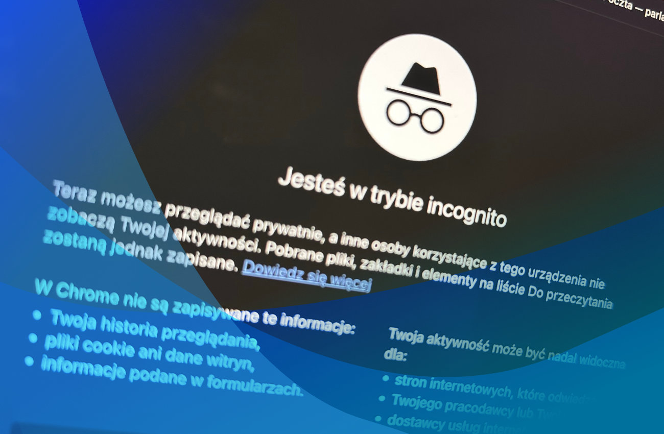 Tryb incognito w Google Chrome nie było incognito